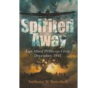 Anthony W William Buirchell Spirited Away (Tascabile) Gone But Never Forgotten