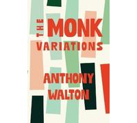Anthony Walton Monk Variations (Tascabile)