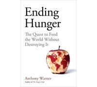 Anthony Warner Ending Hunger (Copertina rigida)