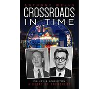 Anthony Wells Wells, Anthony Crossroads in Time (Tascabile)