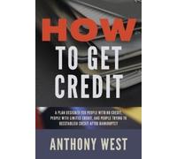 Anthony West How to Get Credit (Tascabile)