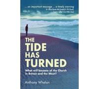 Anthony Whelan The Tide Has Turned (Tascabile)