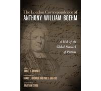 Anthony William Boe The London Correspondence of Anthony William Boe (Tascabile)