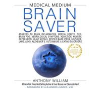 Anthony William Medical Medium Brain Saver (Copertina rigida)