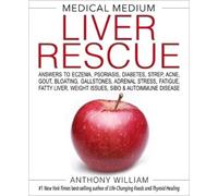 Anthony William Medical Medium Liver Rescue (Copertina rigida)