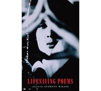 Anthony Wilson Lifesaving Poems (Tascabile)