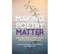 Anthony Wilson Making Poetry Matter (Tascabile)