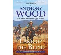 Anthony Wood Land of the Blind (Tascabile) Atalanta Chronicles