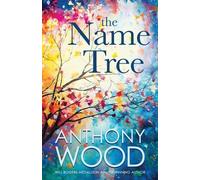 Anthony Wood The Name Tree (Tascabile)