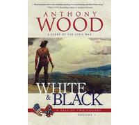 Anthony Wood White & Black (Tascabile) Tale of Two Colors