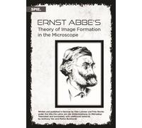 Anthony Yen Martin Ernst Abbe's Theory of Image Formation in the M (Tascabile)