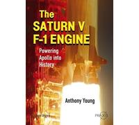 Anthony Young The Saturn V F-1 Engine (Tascabile) Springer Praxis Books