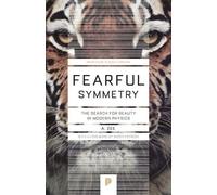 Anthony Zee Fearful Symmetry (Tascabile) Princeton Science Library