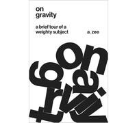 Anthony Zee On Gravity (Copertina rigida)