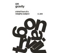 Anthony Zee On Gravity (Tascabile)