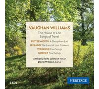 Anthoy Rolfe Johnson; David Willison - Ralph Vaughan Williams: The House of Life & Songs of Travel; Songs by Butterworth, Ireland, Warlock & Gurney