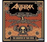 Anthrax - Anthrax-the Greater of Two Evils