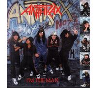 Anthrax - I'm The Man