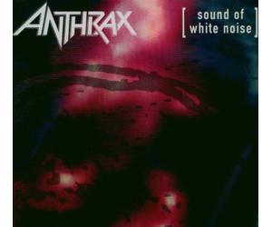 Anthrax - Sound of White Noise