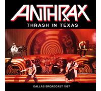 Anthrax - Thrash in Texas
