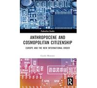 Anthropocene and Cosmopolitan Citizenship: Europe and the New International Order