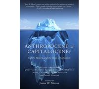 Jason W. Moore Anthropocene or Capitalocene? (Tascabile)