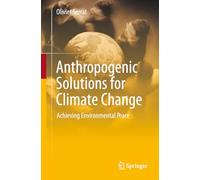 Anthropogenic Solutions for Climate Change: Achieving Environmental Peace