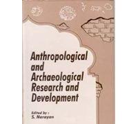 Anthropological and Archaeological Research and Development