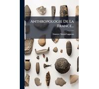 Anthropologie De La France...
