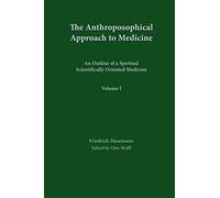 Anthroposophical Approach to Medicine: 001