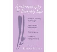 Anthroposophy in Everyday Life