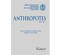 Anthropotes (2024). Vol. 1: Chiesa e famiglia in prospettiva storica. Questioni e casi di studio