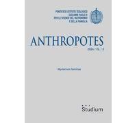Anthropotes (2024). Vol. 3: Mysterium familiae