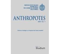 Anthropotes (2025). Vol. 1: Cultura e teologia: un impulso dai family studies?