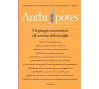Anthropotes. Rivista di studi sulla persona e la famiglia (2015). Vol. 1: Il linguaggio sacramentale e il cammino della famiglia