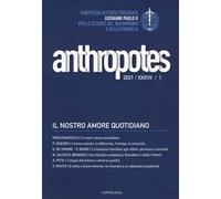 Anthropotes. Rivista di studi sulla persona e la famiglia (2021). Vol. 1