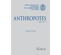 Anthropotes. Teologie contestuali (2025) (Vol. 3)