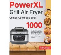 Anthy Black PowerXL Grill Air Fryer Combo Cookbook 2021 (Copertina rigida)