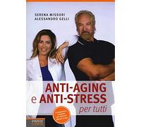 Anti-aging e anti-stress per tutti