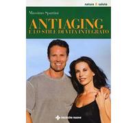 Anti-aging e lo stile di vita integrato