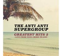 Anti Anti Supergroup,the - Greatest Hits 2