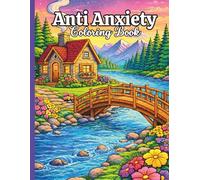 Anti Anxiety Coloring Book: Simple and Bold Coloring Pages Featuring Nature, Landscapes, Animals, Plants, and Flowers for Stress Relief, Mindfulness, and Relaxation for Teens and Adults