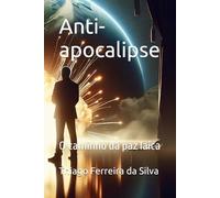 Anti-apocalipse: O caminho da paz laica