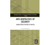 Anti-biopolitics of Security: Gender-based Violence in Mexico