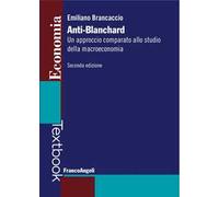 Anti-Blanchard. Un approccio comparato allo studio della macroeconomia