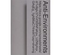 Anti-Environments /anglais: On the Exploration of Unconventional Tools through Friction and Norm-Bending