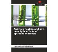 Anti-falsification and anti-hemolytic effects of Spirulina Platensis