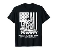 Anti Fascism Resist One Day We Will Wake Up to His Obituary Maglietta