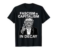Anti Fascismo Anti Trump Il fascismo è Il capitalismo in decadimento Maglietta