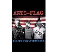 Anti-Flag - Die For The Government